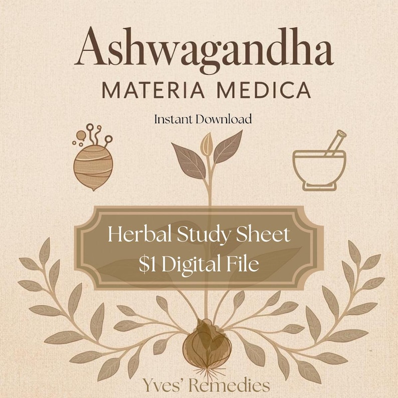 May include: A digital download graphic with the text "Ashwagandha MATERIA MEDICA" in a serif font. Below, it reads "Herbal Study Sheet" and "$1 Digital File". The design includes botanical illustrations and the words "Instant Download" and "Yves' Remedies".