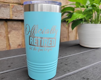Vaso térmico para jubilación - Regalo de jubilación - Jubilado oficialmente - Vaso térmico/botella aislante grabado de 20 oz / 22 oz / 30 oz