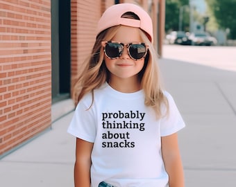 Funny Food Toddler Shirt | Probably Thinking about Snacks | Foodie Tee Best Friend Gift | Snack Lover Kids Tshirt