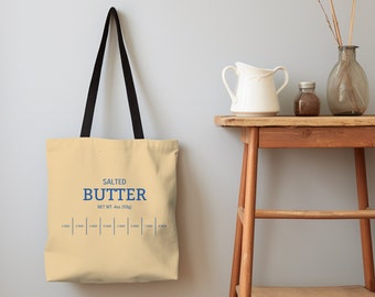 Salted Butter Tote Bag | Fun Bakers Gift | Stick of Butter All Purpose Tote | Funny Best Friend Gift | Baking Lover Gift | Baker Butter Bag