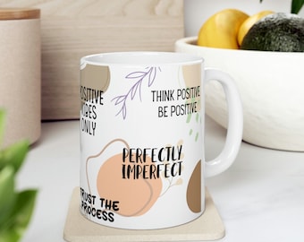 Motivational Ceramic Coffee Mug 11oz | Affirmation Gifts | Gift for Her | Gift for Friend | Mental Health Coffee Mug | Inspirational Mug |