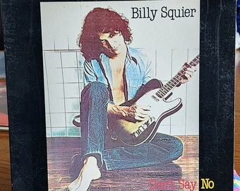 Billy Squier - Don't Say No - 1981 Capitol Records - ORIGINAL FIRST Pressing/Original Inner Sleeve - Vintage Vinyl Album - ST-12146