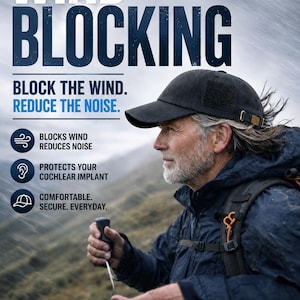 Pode incluir: Um boné de beisebol preto com um emblema lateral, contendo o texto WIND BLOCKING, BLOCK THE WIND. REDUCE THE NOISE., BLOCKS WIND REDUCES NOISE, PROTECTS YOUR COCHLEAR IMPLANT, COMFORTABLE. SECURE. EVERYDAY., AT THE BEACH, IN THE MOUNTAINS, EVERYDAY WEAR, HEAR MORE. LIVE MORE.