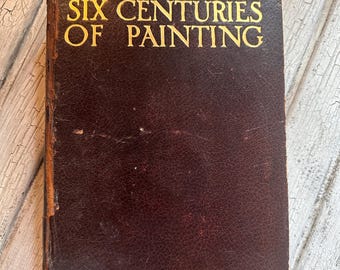 Libro d'arte antico e vintage "Sei secoli di pittura" di Randall Davies, 1914, con tavole illustrate, 339 pagine.