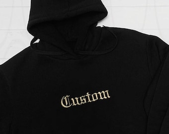 Custom Embroidered Hoodie YOUR NAME Old English Sweater Your