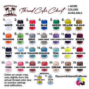May include: A thread color chart from Artisans of California, featuring 30 thread colors. Colors include white, black, red, blue, green, yellow, old gold, tangerine, lime, gray, light gray, light purple, dark purple, grape, navy, light blue, turquoise, peacock, teal, neon yellow, medium red, pink, hot pink, light burgundy, burgundy, cream, brown, dark brown, antique gold, and silver.