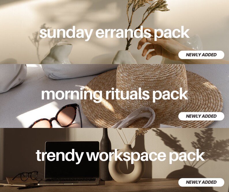 May include: Three product mockups with the text "sunday errands pack", "morning rituals pack", and "trendy workspace pack" with the words "NEWLY ADDED" on each.