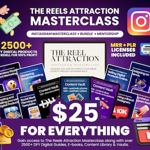 May include: A purple and white graphic with the text "The Reels Attraction Masterclass" and "&pound;25 for everything". The graphic includes images of digital products, such as guides, e-books, and content vaults. The graphic also includes the text "2500+ DFY Digital Products to resell for 100% profit".
