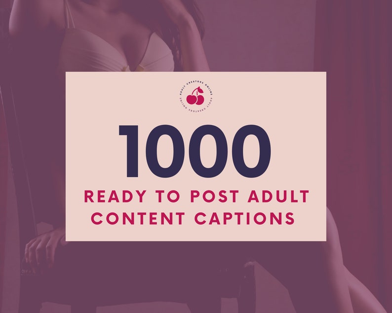 1000 Captions for Onlyfans  | Adult Industry Captions  | 1000 Onlyfans Captions | Twitch Camgirl Snapchat Fansly Captions 