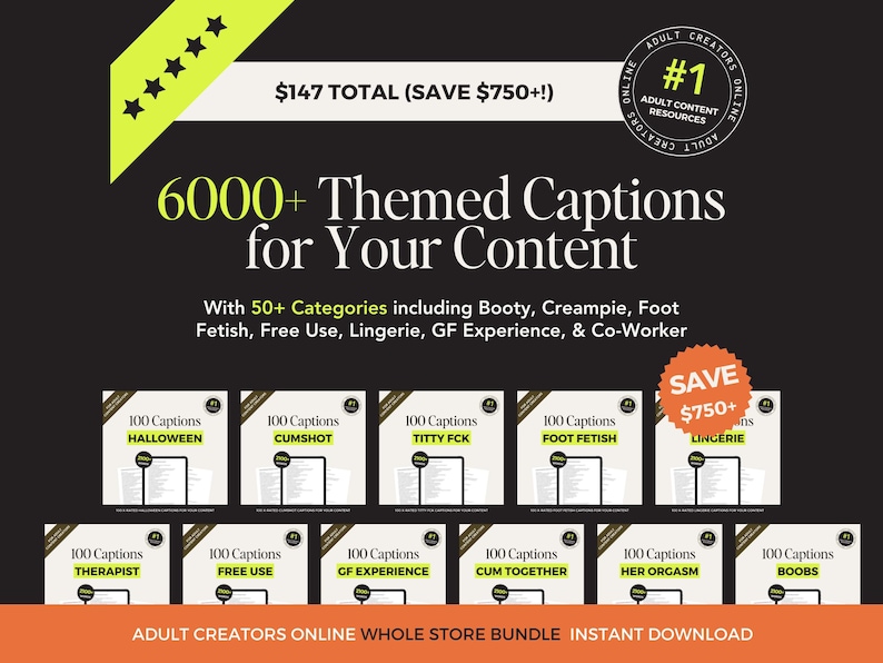 May include: Black graphic with text: "6000+ Themed Captions for Your Content." Includes categories like Booty, Lingerie, and more. The image also shows a bundle of 100 captions for various themes. The total is $147, saving $750+.