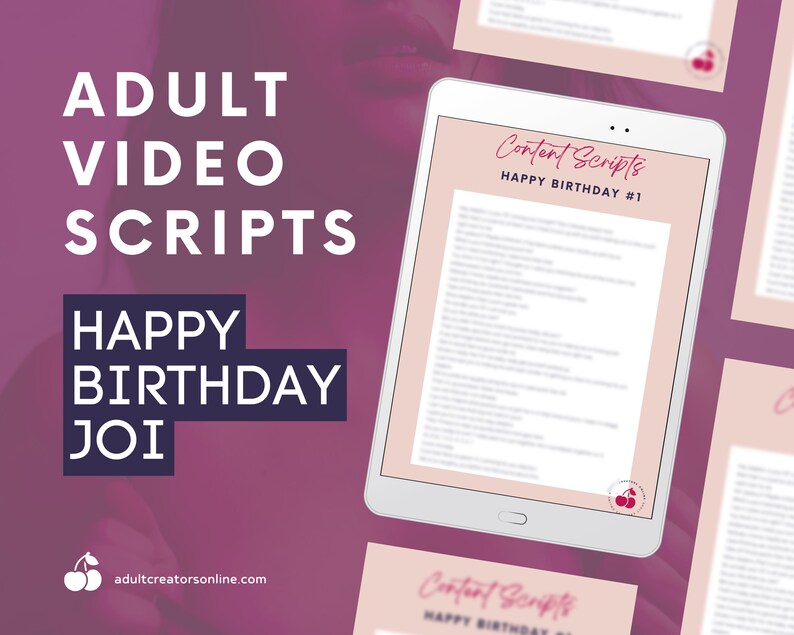 Adult Happy Birthday Video Scripts  | Adult Industry Video Scripts  | Onlyfans JOI Scripts | Twitch Camgirl Snapchat Fansly Scripts 