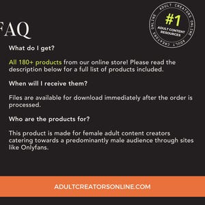 May include: Black background with white text and an orange banner at the bottom. The text reads "FAQ" and answers questions about the product, including the availability of 180+ products. A circular logo states "#1 Adult Content Resources Online."