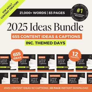 May include: A graphic with the text "2025 Ideas Bundle" and "655 Content Ideas & Captions Inc. Themed Days". The graphic features 12 monthly calendar pages with the text "Content Ideas & Captions" and a large orange circle with the text "655 Ideas". The graphic also features a smaller orange circle with the text "12 Products".