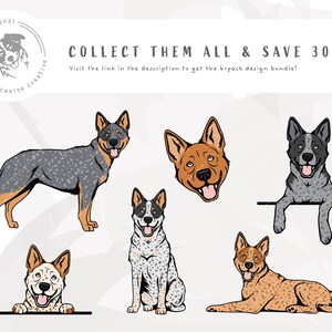 May include: Six different illustrations of Australian Cattle Dog breeds in various poses. The dogs are depicted in a cartoon style with different colored markings. The text "COLLECT THEM ALL & SAVE 30%" is at the top of the image.