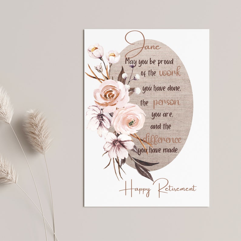 Puede incluir: Una tarjeta de jubilaci&oacute;n con un dise&ntilde;o floral y el texto "Jane May you be proud of the work you have done. the person you are, and the difference you have made. Happy Retirement"