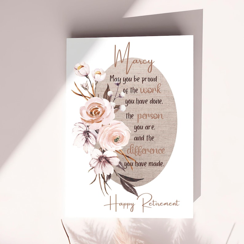 Puede incluir: Una tarjeta de jubilaci&oacute;n con un dise&ntilde;o floral y el texto "Marcy May you be proud of the work you have done. the person you are. and the difference you have made. Happy Retirement"
