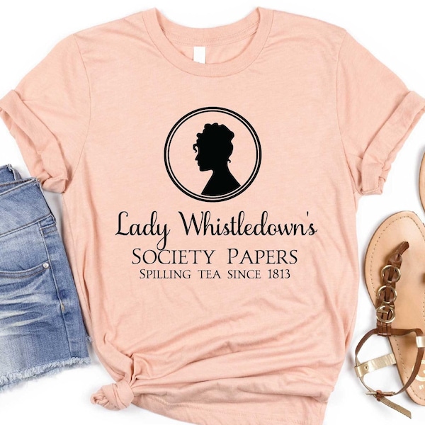 Lady Whistledown's Shirt, Spill The Tea Lady Whistledown's, Society Paper Shirt, Lady Whistledown Swetie, Spill The Tea, Bridgerton Shirt