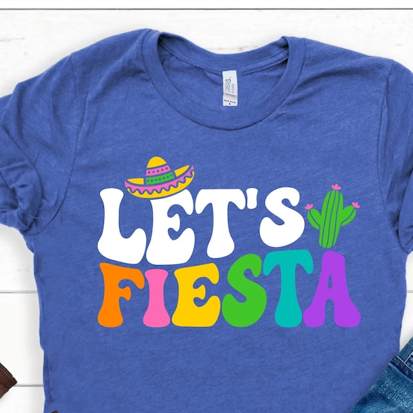 Cinco De Mayo Shirt, Lets Fiesta Shirt, Mexican Girl, Mexican Festival Shirt, Fiesta Party Shirt, Latina Tequila Shirt