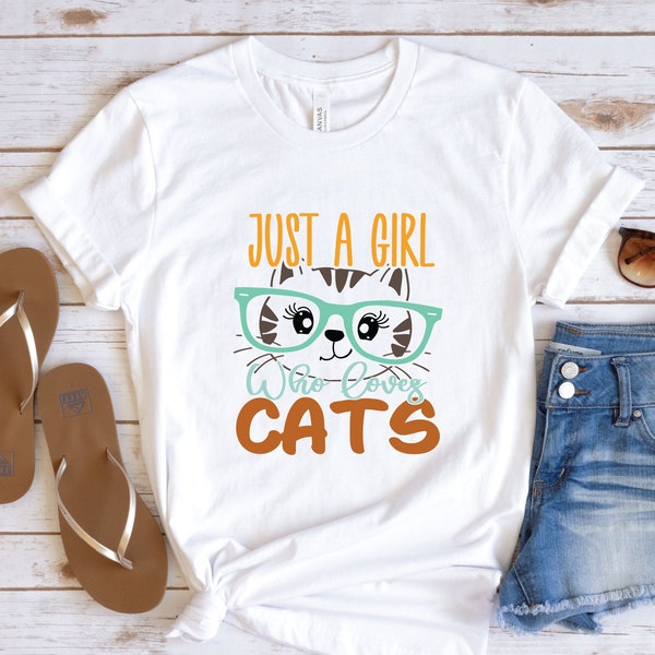 Just A Girl Who Loves Cats Shirt, Cat Mom Shirt, Girl And Cat Shirt, Cat Shirt for Kids, Pet Lover Shirt, Pet Graphic Tees, Cute Cat Shirt