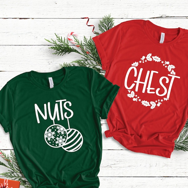 CHEST NUTS CHESTNUTS Matching Christmas Shirts | Funny Matching Couples Christmas Shirts | His and Hers Couple Shirts Unisex and Plus Size