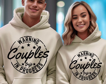 Couples Trip Sweatshirt, Warning Couples Trip In Progress Sweatshirt, Matching Couples Hoodie