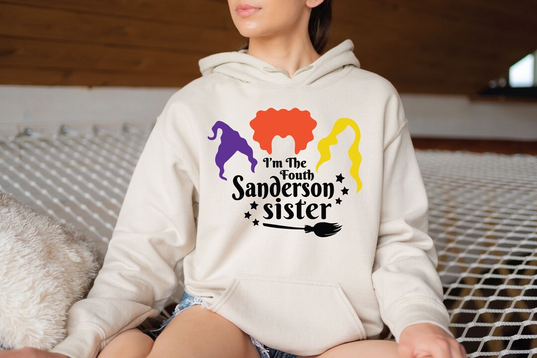I'm the Fourth Sanderson Sister Sweatshirt Halloween Etsy