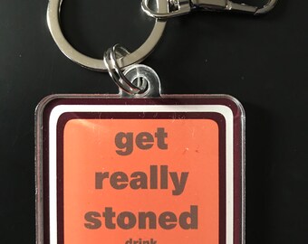 Get Really Stoned Keychain