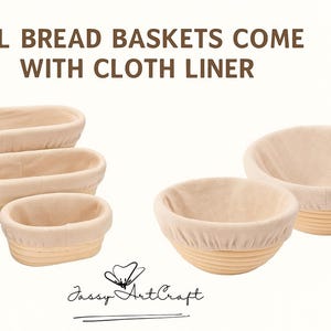 May include: A collection of bread baskets in various shapes and sizes, each with a beige cloth liner. The baskets are made of light-colored wood and are designed for baking bread. Text at the top reads "ALL BREAD BASKETS COME WITH CLOTH LINER."