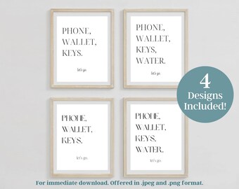 May include: Four printable wall art designs with the text "PHONE, WALLET, KEYS" and "PHONE, WALLET, KEYS, WATER" in a minimalist font. Each design includes the phrase "let's go."