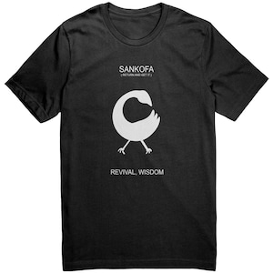 SANKOFA II (RETURN and get it) t-shirt