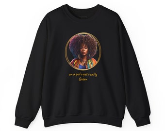 Unapologetically Queen Crewneck Sweatshirt, Natural Hair Sweatshirt, African American Woman