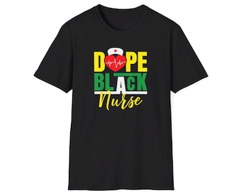 Dope Black Nurse Unisex Softstyle T-Shirt