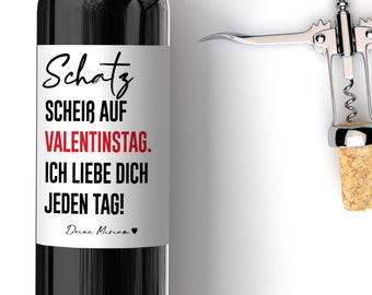 Personalisiertes Wein Flaschen Etikett Scheiß auf Valentinstag für Männer | Valenstinstagsgeschenk Geschenk für Männer Frau Freund Mann Ihn