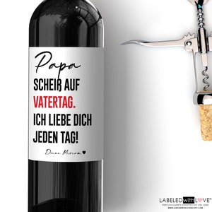 Personalisiertes Wein Flaschen Etikett Scheiss auf Vatertag Geschenk || Vatertagsgeschenk Weinetikett Personalisiert Mann fathers day gift