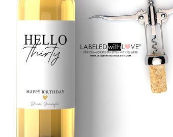 Personalisiertes Wein Flaschen Etikett Geschenk 30 Geburtstag Hello Thirty | Geburtstagsgeschenk Freundin Freund Weinetikett personalisiert