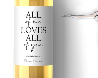 Personalisiertes Wein Flaschen Etikett Valentinstag Geschenk | All of me Valenstinstagsgeschenk Weinetikett für Männer Freund Mann Ihn