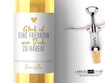 Personalisiertes Wein Flaschen Etikett Glück ist eine Freundin | Freunde Freundin Geschenk Geburtstag Freundschaft Trauzeugin Weinetikett