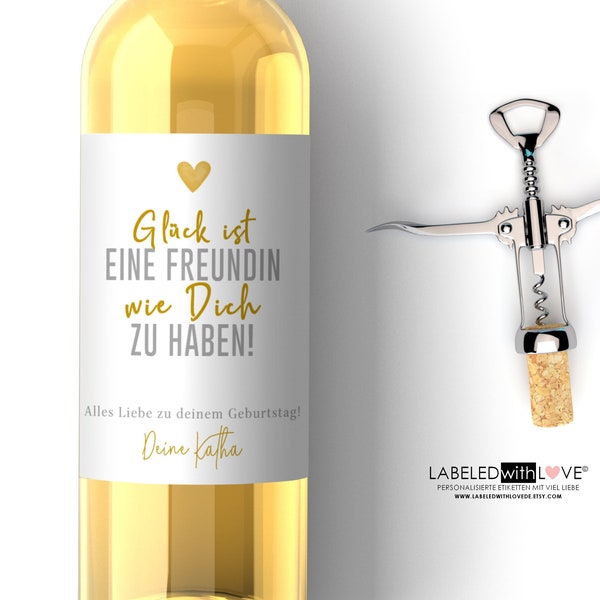 Personalisiertes Wein Flaschen Etikett Glück ist eine Freundin | Freunde Freundin Geschenk Geburtstag Freundschaft Trauzeugin Weinetikett