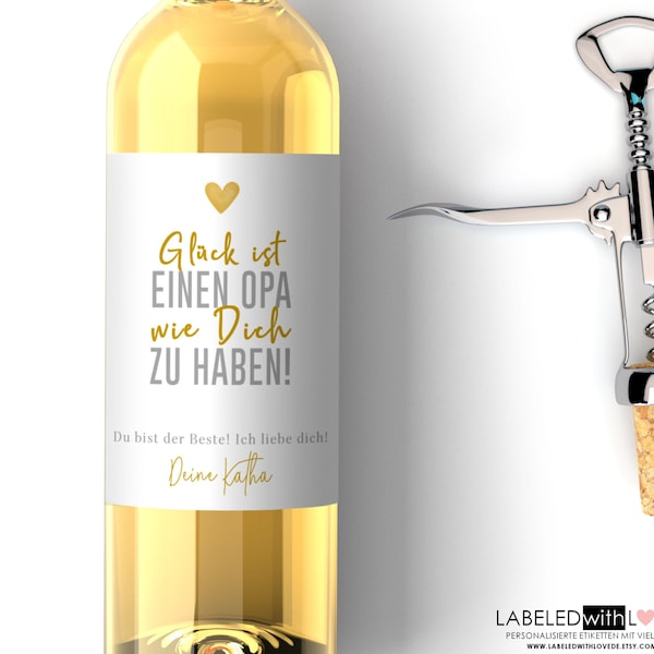 Personalisiertes Wein Flaschen Etikett Glück ist einen Opa Definition | Geschenk Großeltern Oma Großmutter Großvater Geburtstag Weihnachten