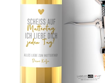 Personalisiertes Wein Flaschen Etikett Scheiss auf Muttertag Geschenk | Muttertagsgeschenk Weinetikett Personalisiert Mama mothers day gift