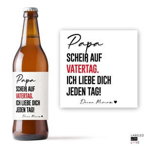 Personalisiertes Bier Flaschen Etikett Scheiss auf Vatertag Geschenk für Männer || Bieretikett Vatertagsgeschenk Geburtstagsgeschenk Ihn