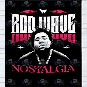 Rod Wave Nostalgia PNG: Sublimation for Cricut, Shirts & More – Digital Download!