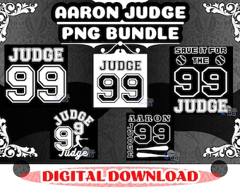 Aaron Judge PNG Bundle | 99 Judge Baseball Fan Design | PNG Cut File For  T-shirt | Sublimation Designs | Digital Downloads Only