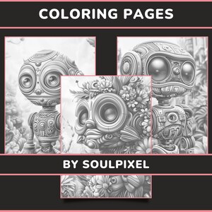 May include: Black and white coloring pages featuring three robot characters with intricate details. The title "COLORING PAGES BY SOULPIXEL" is at the bottom of the image.