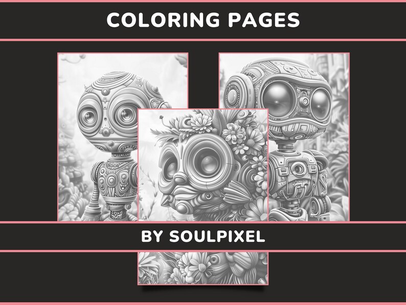 May include: Black and white coloring pages featuring three robot characters with intricate details. The title "COLORING PAGES BY SOULPIXEL" is at the bottom of the image.