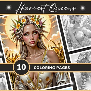 10 Harvest Queens Coloring Pages for Adults - Set 1 | Beautiful Women Grayscale Coloring Book, Digital Download, Printable PDF