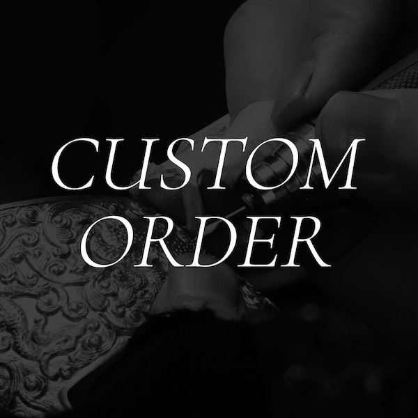 Custom Order