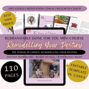 May include: Digital product advertisement for a "Remodelling Your Destiny" mini-course. The image features a tablet displaying course content, with supporting documents and text overlays. The design is in shades of purple and gold, with the text "Keep 100% Profit" and "Editable Template in Canva".