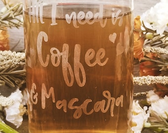 Boîte en verre « Tout ce dont j'ai besoin, c'est du café et du mascara »