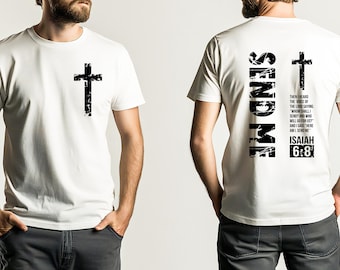 Christian Shirt | Isaiah 6:8 Here am I, Send Me | GIft for him, Present for HIm, Sweatshirt, hoodie,